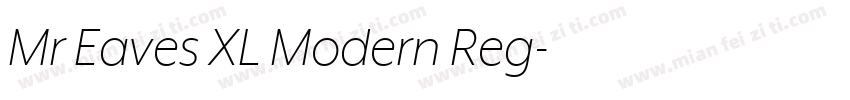 Mr Eaves XL Modern Reg字体转换